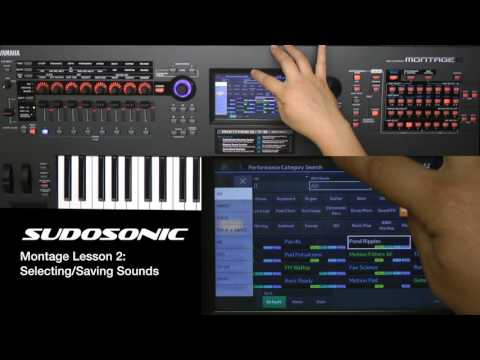 Yamaha Montage Lesson #2 (Selecting/Saving Sounds)