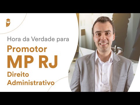 Hora da Verdade para Promotor MP RJ - Direito Administrativo