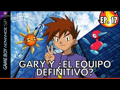 Se tiene CONFIANZA en ESTE EQUIPO | Pokémon Rojo FUEGO LOCKE SUPREMO | Ep. 17