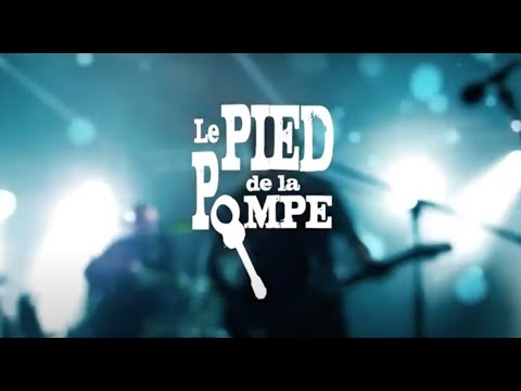 LE PIED DE LA POMPE -Les Ponts- Live [Officiel]