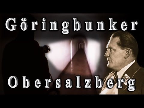 GEFÜHRTE TOUR DURCH HERMANN GÖRINGS BUNKER AM OBERSALZBERG - Dokumentation