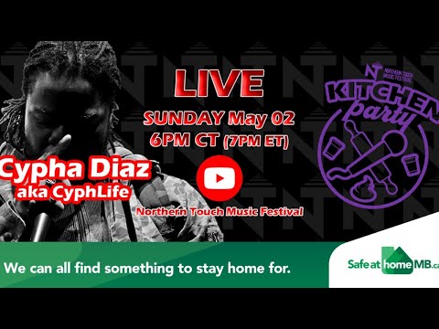 NTMF Presents: Kitchen Party with Cypha Diaz aka Cyph Life