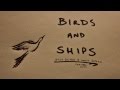 Birds and Ships (Billy Bragg, Woody Guthrie ...