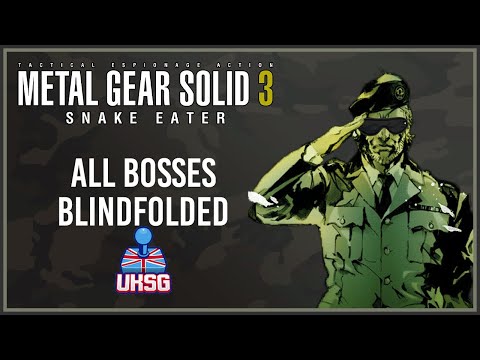 Metal Gear Solid 3 Blindfolded All Bosses - UKSG Autumn 2021