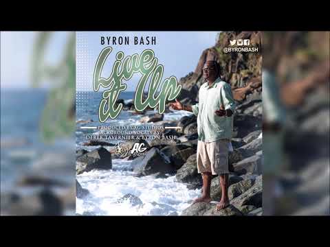 Byron Bash - Live it Up "2018 Soca" (Virgin Islands)