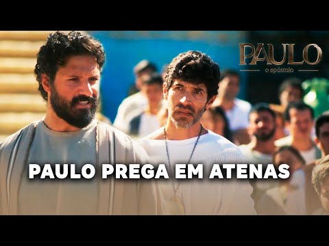 PAULO, O APÓSTOLO: Paulo fala sobre Jesus Cristo aos moradores de Atenas