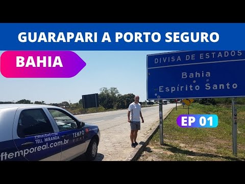 Guarapari to Porto Seguro (EP 01)