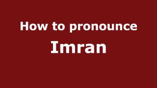 How to pronounce Imran