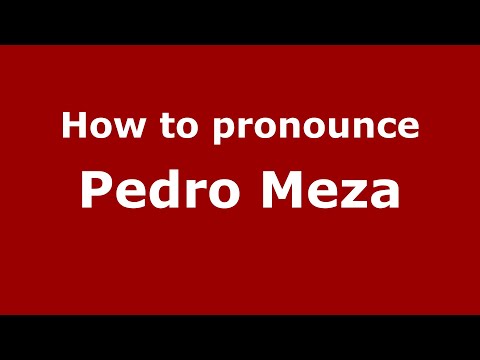 How to pronounce Pedro Meza (Mexico/Mexican Spanish) - PronounceNames.com