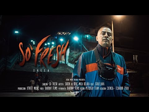 Sheen - SO’ FRESH [one shot video]