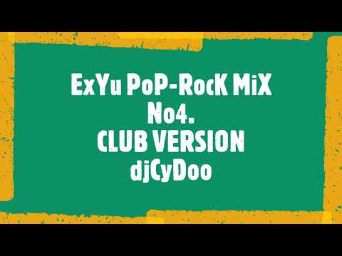 ExYu PoP RocK MiX No4 Club Version "ZIMA" (djCyDoo)