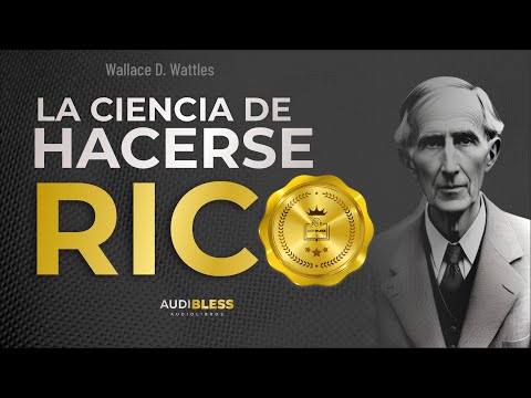LA CIENCIA DE HACERSE RICO - Audiolibro completo en Español