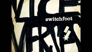 Rise Above It - Switchfoot