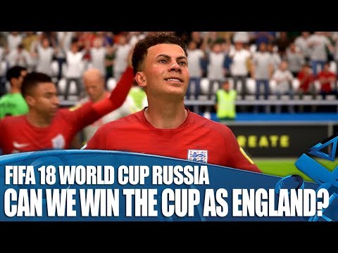 Can We Win The World Cup As England – FIFA 18: World Cup Russia