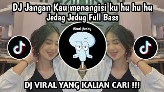 Download lagu Jangan Kau Menangisiku Hu Hu Hu || Dj Nenekku Pahlawanku jedag jedug full bass Viral Tiktok 2025 mp3