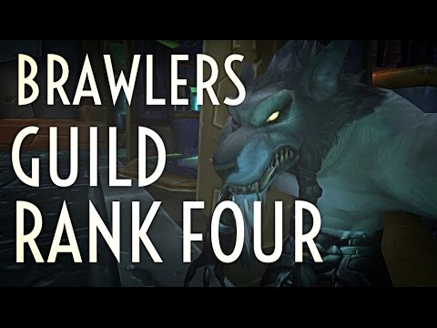 WoW Guide - Brawlers Guild Rank 4 - Legion 7.1.5