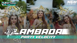 Download lagu DJ KOPI LAMBADA X WAROK PONOROGO ‼️ REMIX PARTY VELOCITY FYP TIKTOK 🔥🔥 mp3
