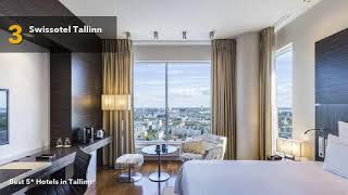 🔴 Best 5 star Hotels in Tallinn, Estonia