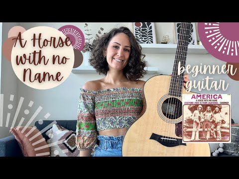A Horse With No Name - America [BEGINNER GUITAR LESSON] chords, strumming & lyrics