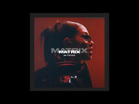 (Free) BIA type beat "Matrix" | BIA & Nicki Minaj type beat 2023