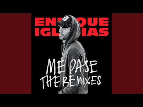Videoclip de ME PASE (Ender Thomas Pop Remix) — Enrique Iglesias