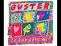 Guster - Do You Love Me (Audio)