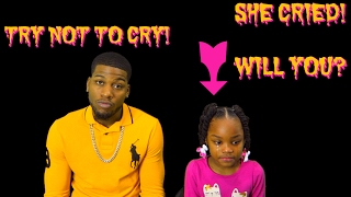 TRY NOT TO CRY CHALLENGE REACTION WITH KID (SHE ACTUALLY CRIED)