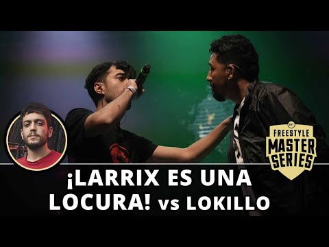 ¡LARRIX ES UNA LOCURA vs LOKILLO! - FMS INTERNACIONAL 2022 J2