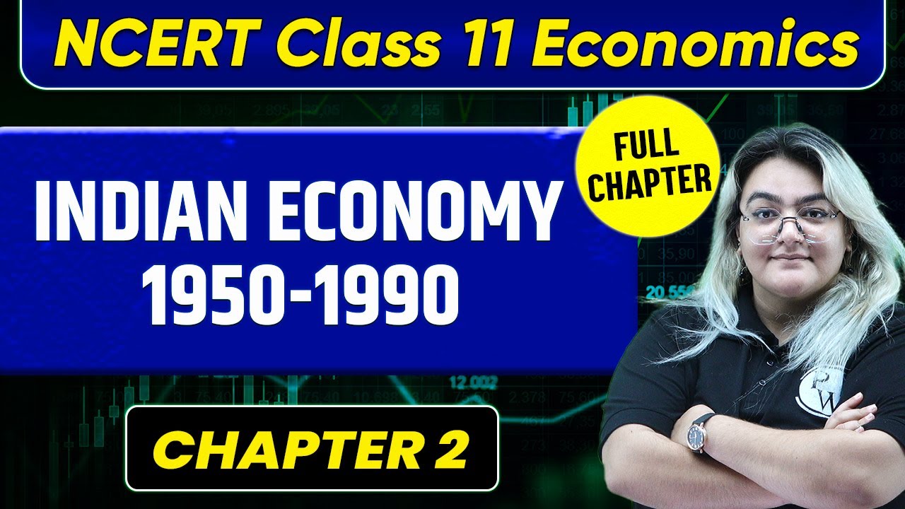 Indian Economy 1950-1990 Full Chapter | Class 11 Economics Chapter 2 | UPSC Preparation