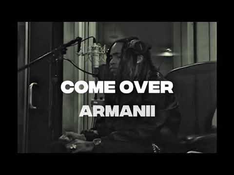 Armanii - COME OVER