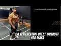 3 SEC ECENTRIC CHEST WORKOUT FOR MASS ( lean gaining by AISHMEHAN )