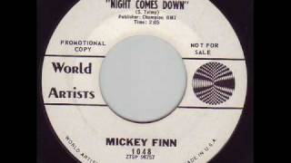 The Mickey Finn - Night Comes Down