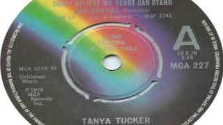 Tanya Tucker   Don&#39;t Believe My Heart Can Stand Another You 1976