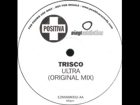 Trisco - Ultra (Original Mix)