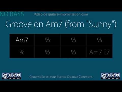 Groove on Am7 from "Sunny" (NO BASS) 95 bpm : Backing Track