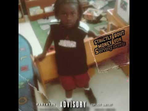 strictly bout money von- in my bag