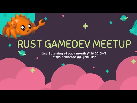 Rust Gamedev Meetup #15: April 2022