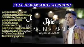 Download lagu ARIEF - FULL ALBUM ARIEF TERBARU 2022. ll Aku Berharap Engkau Berkhianat mp3