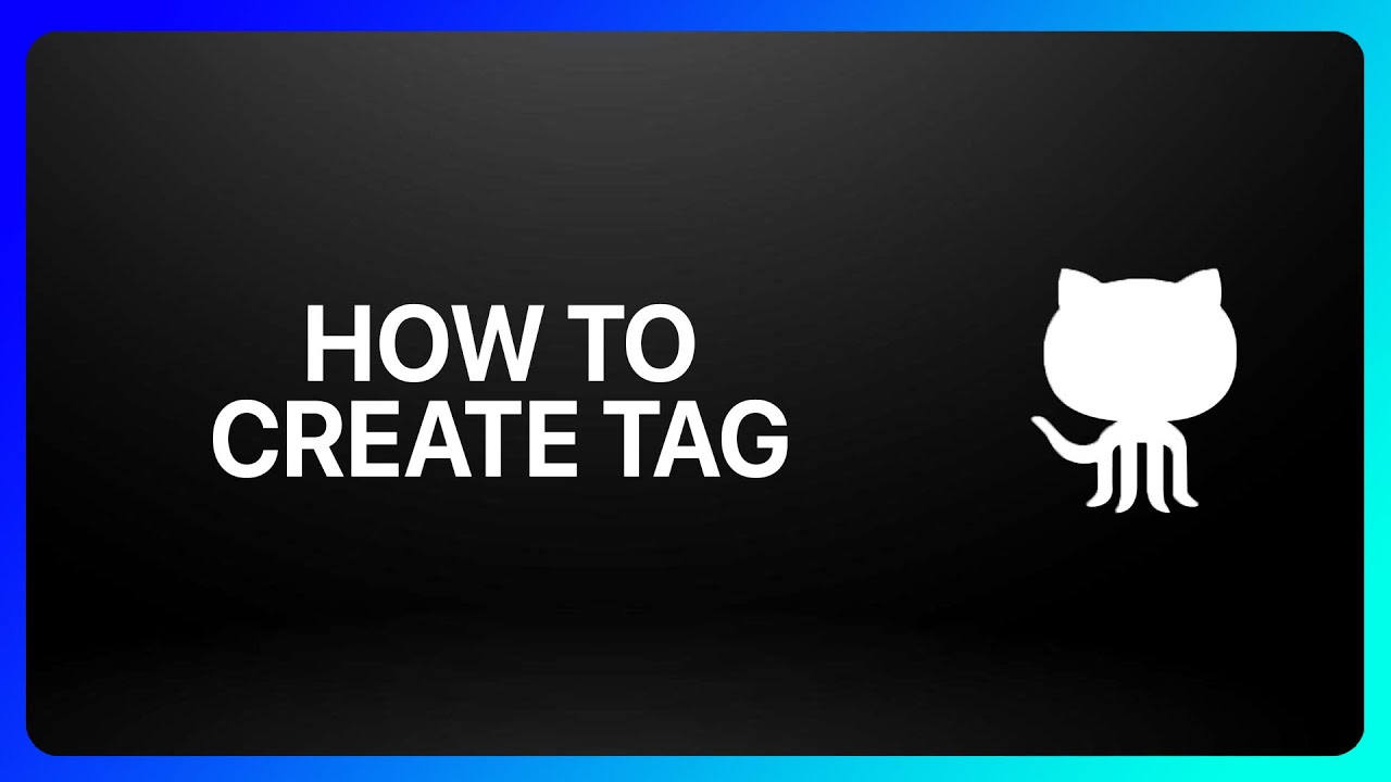 How To Create Tag In GitHub Tutorial