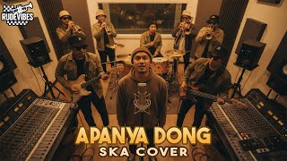 Download lagu APANYA DONG - TITIEK PUSPA SKA COVER (RUDE VIBES) mp3