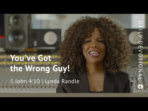You’ve Got the Wrong Guy! | 1 John 4:10 | Our Daily Bread Video Devotional