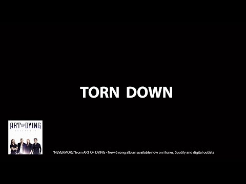 Art of Dying - TORN DOWN