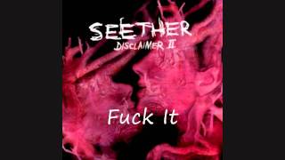 Seether - Fuck It