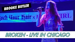 Brooke Butler - Broken (Live in Chicago)