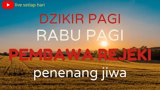 Download lagu DZIKIR PAGI || RABU PAGI || PENENANG JIWA || PEMBAWA REZEKI (LIVE) 1 JAM mp3