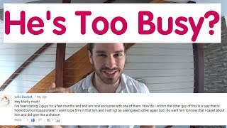 How To Date A Busy Guy - Ask Mark #20