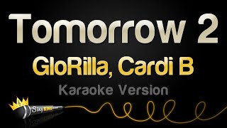 Download lagu GloRilla, Cardi B - Tomorrow 2 (Karaoke Version) mp3 Download lagu GloRilla, Cardi B - Tomorrow 2 (Karaoke Version) mp3