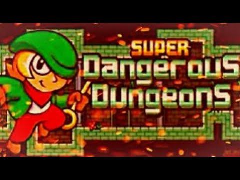 Super dangerous dungeons #3