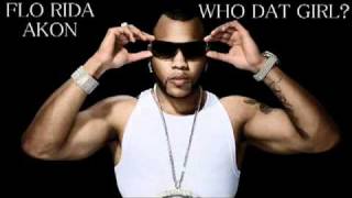 Flo Rida feat Akon Who Dat Girl