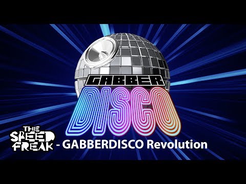 The Speed Freak - Gabberdisco Revolution (Mix)